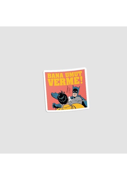 Batman Bana Umut Verme Yazılı Laptop Sticker