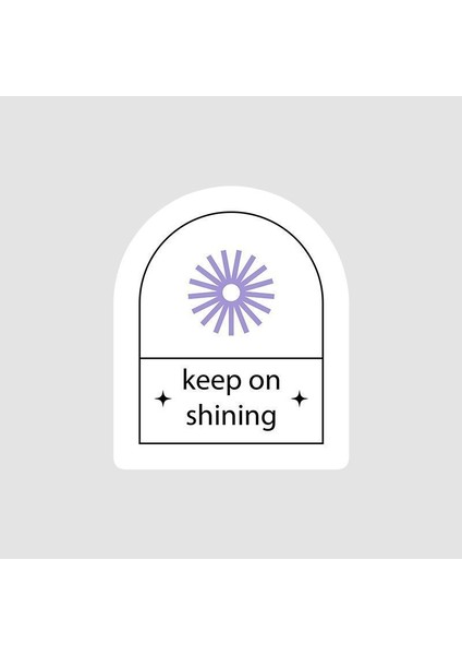 Keep On Shinning Mottolu Sticker