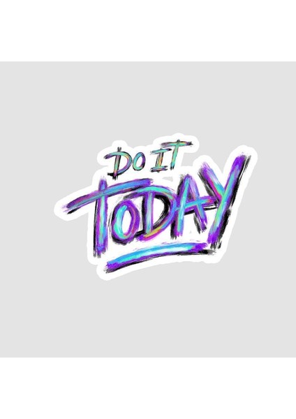 Do It Today Mottolu Laptop Sticker