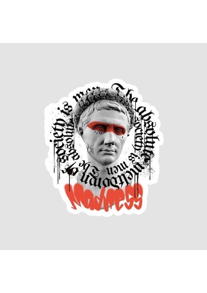 Madness Yazılı Heykel Sticker