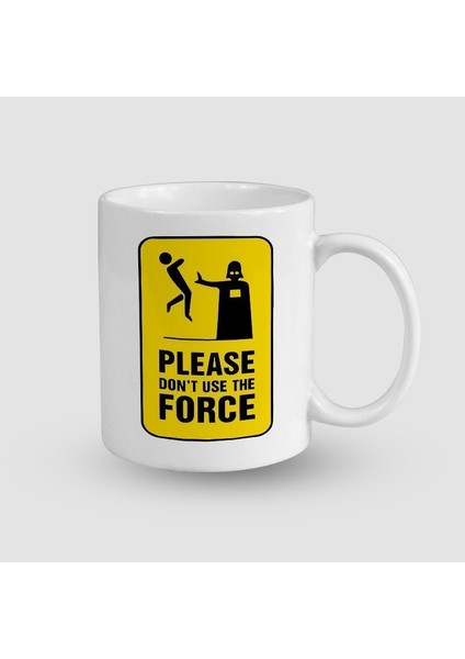 Don't Use The Force Star Wars Tasarımlı Beyaz Porselen Kupa Bardak