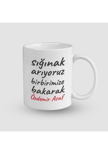 Sığınak Özdemir Asaf Şiiri Sözlü Beyaz Porselen Kupa Bardak