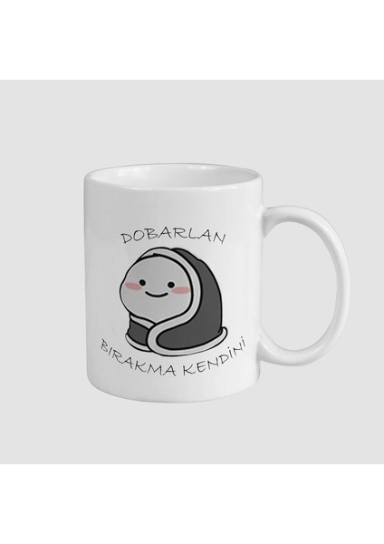 Dobarlan Bırakma Kendini Yazılı Beyaz Porselen Kupa Bardak