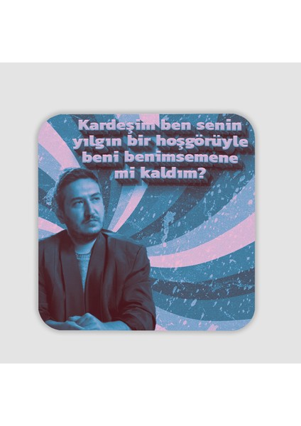 Gibi Replikleri Yılgın Bir Hoşgörü Tasarımlı Kare Bardak Altlığı