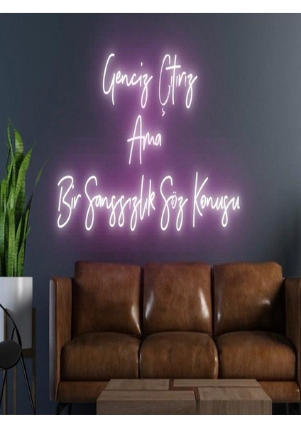 Genciz Çıtırız Ama Bir Şanssızlık Söz Konusu Yazılı Neon Tabela