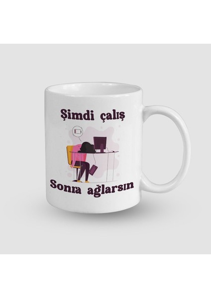 Sonra Ağlarsın Sözlü Beyaz Porselen Kupa Bardak