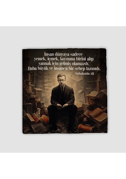 Sabahattin Ali Sözler Koleksiyonu 2 Doğal Taş Bardak Altlığı