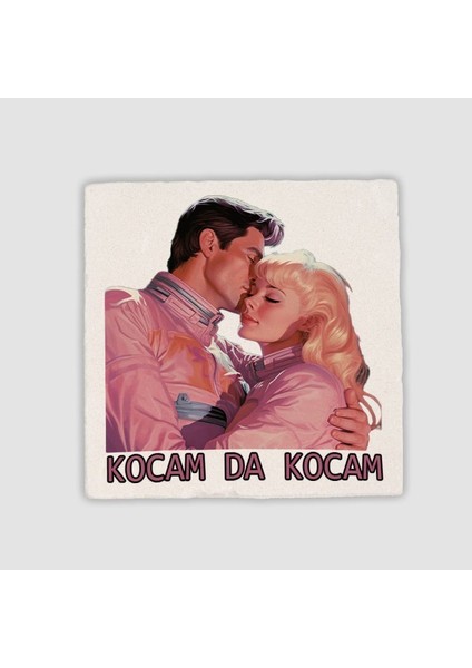 Barbie Evreninden Kocam Da Kocam Esprili Doğal Taş Bardak Altlığı