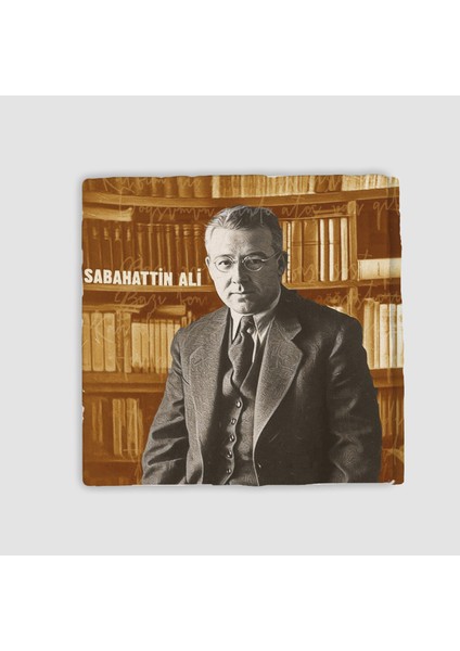 Edebiyat Serisi Sabahattin Ali Görselli Doğal Taş Kare Bardak Altlığı