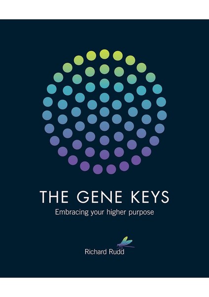 Gene Keys: Embracing Your Higher Purpose (New Edition)