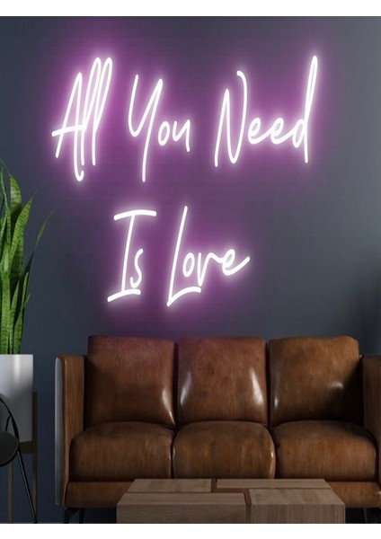 All You Need Is Love Yazılı Neon Tabela