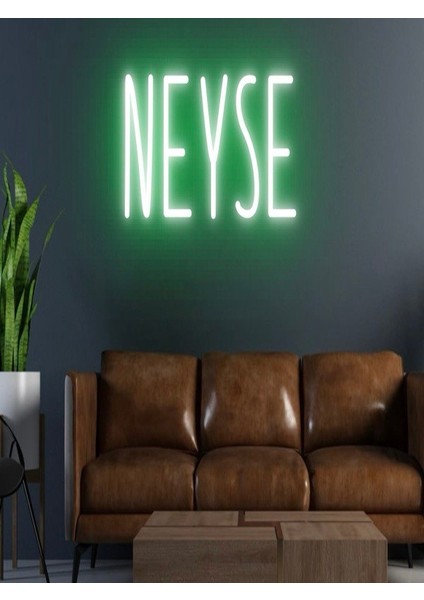 Neyse Yazılı Neon Tabela