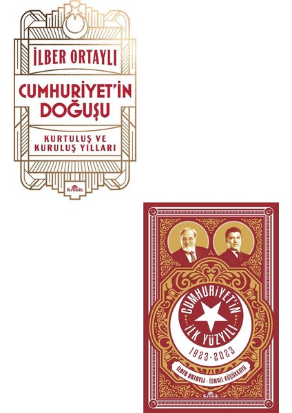 Cumhuriyet'in Doğuşu - Cumhuriyet'in İlk Yüzyılı 2 Kitap - İlber Ortaylı