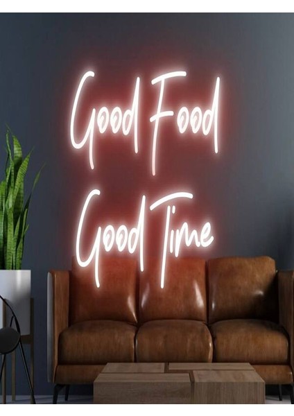 Good Food Good Time Yazılı Neon Tabela