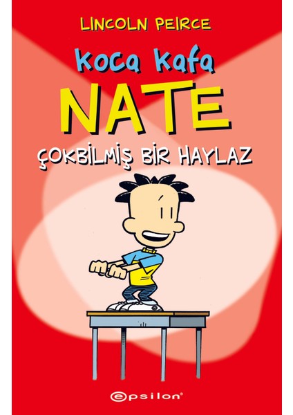 Koca Kafa Nate Çok Bilmiş Bir Haylaz - Lincoln Peirce