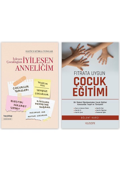 İyileşen Çocukluğum İyileşen Anneliğim - Fıtrata Uygun Çocuk Eğitimi 2 Kitap