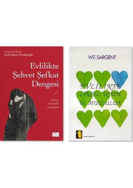 Evlilikte Şehvet Şefkat Dengesi - Evlilikte Cinsel Uyum ve Mutluluk 2 Kitap