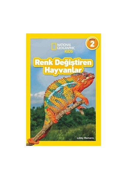 National Geographic Kids - Renk Değiştiren Hayvanlar - Libby Romero