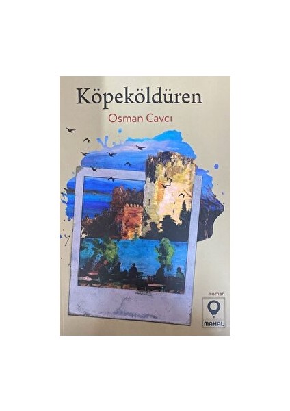 Köpeköldüren - Osman Cavcı