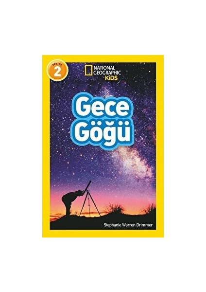 National Geographic Kids - Gece Göğü - Stephanie Warren Drimmer