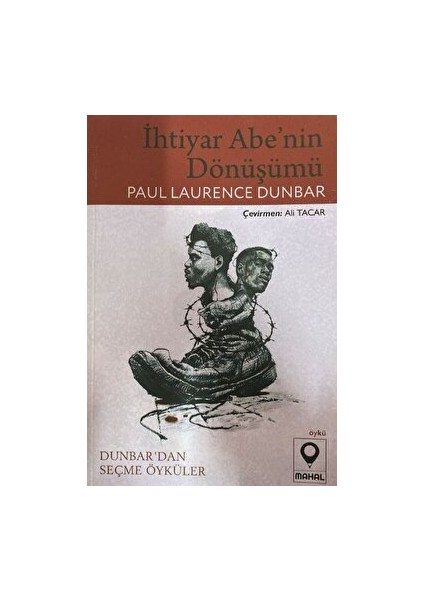 İhtiyar Abe'nin Dönüşümü - Paul Laurence Dunbar