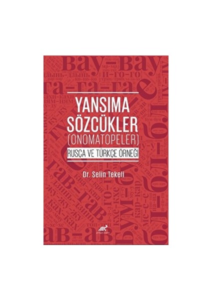 Yansıma Sözcükler (Onomatopeler) Rusça ve Türkçe Örneği - Selin Tekeli