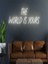 The World Is Yours Yazılı Neon Tabela 1