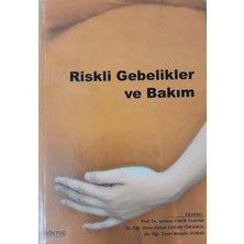 Riskli Gebelikler ve Bakım