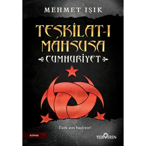 Teşkilat-ı Mahsusa Cumhuriyet - Mehmet Işık