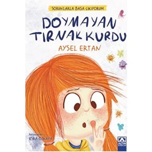 Sorunlarla Başa Çıkıyorum - Doymayan Tırnak Kurdu - Aysel Ertan