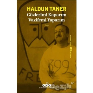 Gözlerimi Kaparım Vazifemi Yaparım
