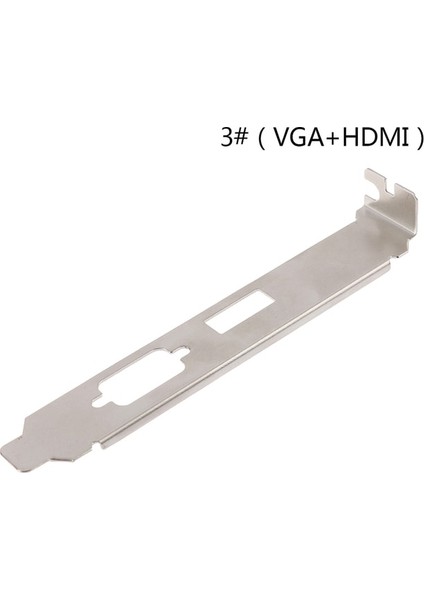 C 1 Adet 12 cm Yüksek Profil Braketi Adaptörü HDMI DVI VGA Bağlantı Noktası Tam Yükseklik Profil Braketi Ekran Kartı Konektörü (Yurt Dışından)