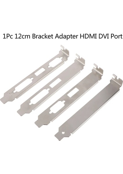 C 1 Adet 12 cm Yüksek Profil Braketi Adaptörü HDMI DVI VGA Bağlantı Noktası Tam Yükseklik Profil Braketi Ekran Kartı Konektörü (Yurt Dışından) fırsatları