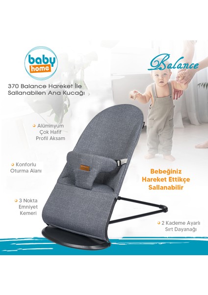 Baby Home 370 Balance Üç Kademeli Kolay Taşınabilir Sallanan Ana Kucağı