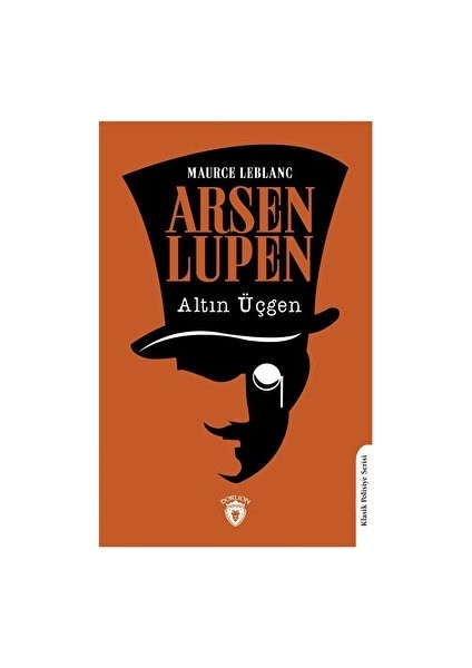 Arsen Lupen Altın Üçgen - Maurice Leblanc