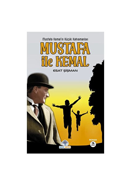 Mustafa ile Kemal - Esat Şişman