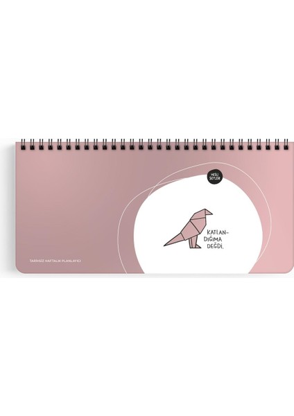 Keskin Color Hisli Şeyler 13x27 Stickerli Tarihsiz Haftalık Planner Katlandığıma Değdi