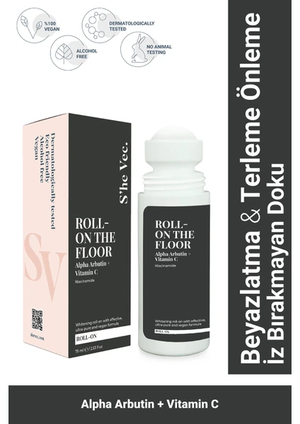 S'he Vec ROLL ON THE FLOOR - Terleme Önleyici Beyazlatma Etkili İz Bırakmayan Antiperspirant Roll-On 75ml