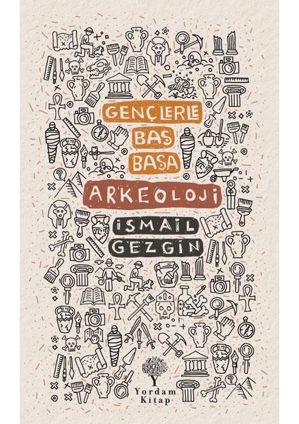 Gençlerle Baş Başa Arkeoloji