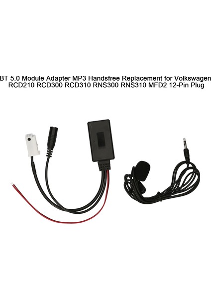 Bt 5.0 Modülü Adaptörü Mp3 Handsfree Için Yedek Volkswagen RCD210 RCD300 RCD310 RNS300 RNS310 Mfd2 12-Pin Fiş (Yurt Dışından) modelleri