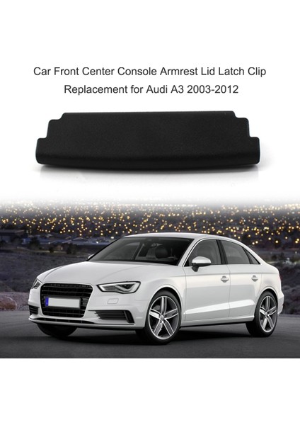 Audi A3 2003-2012 Için Araba Ön Orta Konsol Kol Dayama Kapağı Mandalı Klipsinin Değiştirilmesi (Yurt Dışından) fırsatları