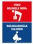 Yükü Belinizle Değil, Bacaklarınızla Kaldırın Yapışkanlı Sticker 35X50 cm 1