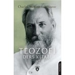 Teozofi Ders Kitabı 1912 - Charles Webster Leadbeater