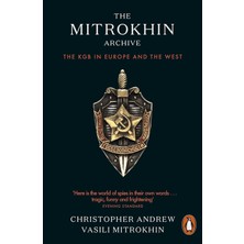 The Mitrokhin Archive: The Kgb In Europe And The West