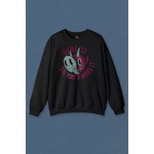 So Cool Unisex Sweatshirt Fake It Till You Make It Mask Maske Baskılı Sweat