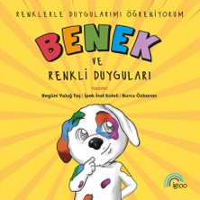 Benek ve Renkli Duyguları