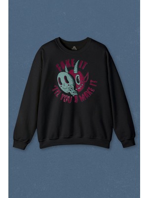 So Cool Unisex Sweatshirt Fake It Till You Make It Mask Maske Baskılı Sweat