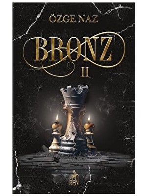 Ren Kitap Bronz 2 – Özge Naz Fantastik Kurgu Roman, Ciltsiz 552 Sayfa, Sürükleyici ve Akıcı Hikaye