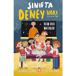 Sınıfta Deney Var! - Bilim Dolu Maceralar - Süleyman Dilmen
