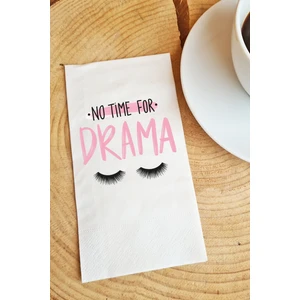 Sunum Peçetesi No Time For Drama Yazılı Konuşan Kağıt Peçete